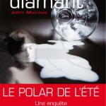 L’éclat du diamant, John Marcus