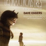 Les Maximonstres, Dave Eggers