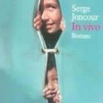 In vivo, Serge Joncour