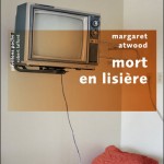 Mort en lisière – Margaret Atwood