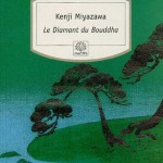 Le Diamant du Bouddha, Kenji Miyazawa