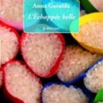 L’Échappée Belle, Anna Gavalda