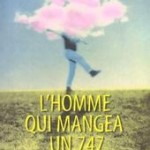 L’homme qui mangea un 747, Ben Sherwood
