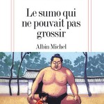 Le sumo qui ne pouvait pas grossir, Eric-Emmanuel Schmitt