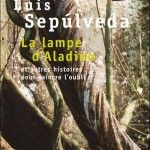 La lampe d’Aladino, Luis Sepúlveda