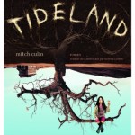 Tideland, Mitch Cullin