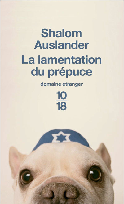 La lamentation du prépuce - Shalom Auslander