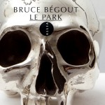 Le ParK – Bruce Bégout