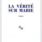 La vérité sur Marie – Jean-Philippe Toussaint