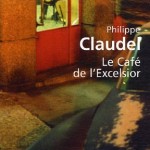 Le Café de l’Excelsior – Philippe Claudel