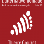 L’alternative nomade – Thierry Crouzet