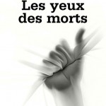 Les yeux des morts – Elsa Marpeau