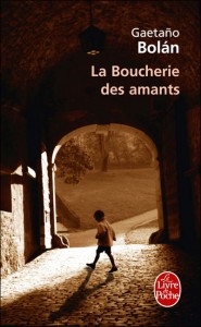 La Boucherie des amants – Gaetaño Bolán