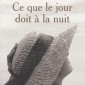 Ce que le jour doit à la nuit – Yasmina Khadra