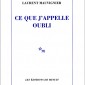 Ce que j’appelle oubli – Laurent Mauvignier
