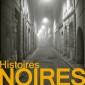Histoires noires du bout de la rue d’en-bas – Jeff Balek