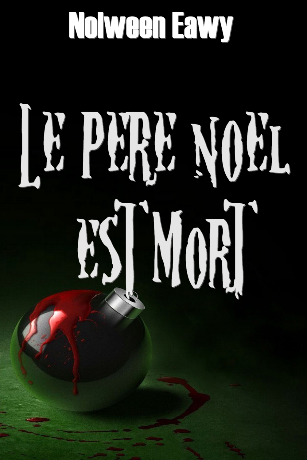 Le père noël est mort - Nolween Eawy