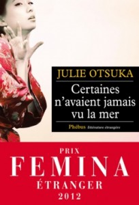 Certaines n'avaient jamais vu la mer - Julie Otsuka