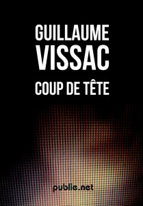 Coup de tête - Guillaume Vissac