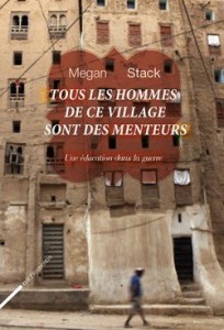 Tous les hommes de ce village sont des menteurs - Megan Stack