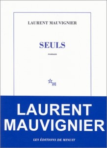 Seuls – Laurent Mauvignier