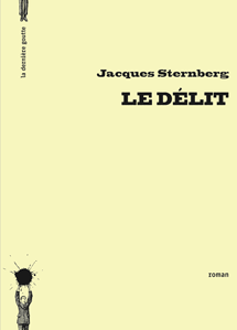 Le délit – Jacques Sternberg
