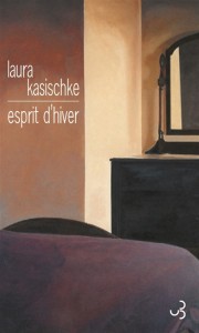 Esprit d'hiver - Laura Kasischke