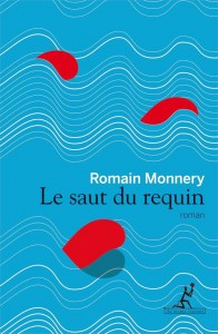 Le Saut du requin - Romain Monnery