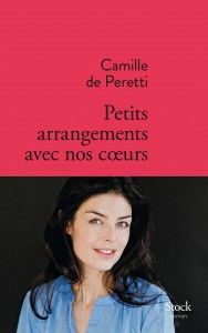 Petits arrangements avec nos cœurs – Camille de Peretti