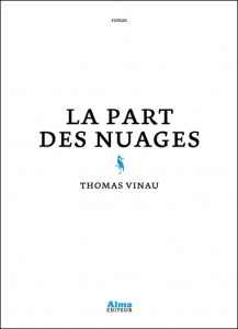 La part des nuages - Thomas Vinau