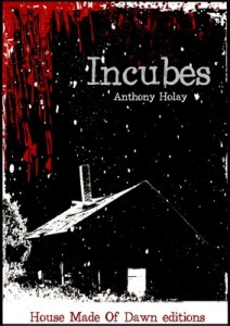 Incubes – Anthony Holay