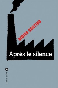 Après le silence - Didier Castino