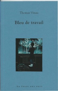 Bleu de travail – Thomas Vinau