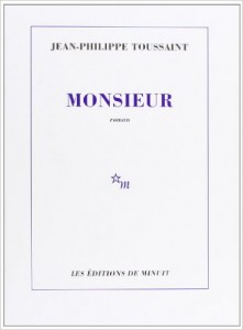 Monsieur – Jean-Philippe Toussaint