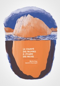 La charité des pauvres à l’égard des riches - Martin Page, Quentin Faucompré