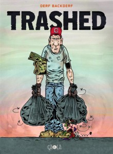 Trashed - Derf Backderf