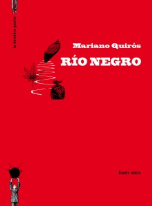 Río Negro - Mariano Quirós