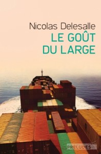 Le goût du large - Nicolas Delasalle